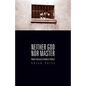 Neither God nor Master: Robert Bresson and Radical Politics - Paperback
