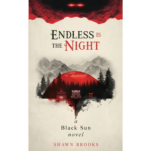 Endless is the Night: a Black Sun novel - Paperback
