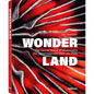 Wonderland: The Secret World of Mushrooms - Hardcover