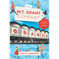 The W.T. Grant Company: Known for Values - Paperback