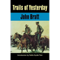 Trails of Yesterday - Paperback