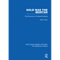 Gold Was the Mortar: The Economics of Cathedral Building - Paperback
