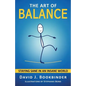 The Art of Balance: Staying Sane in an Insane World - Paperback