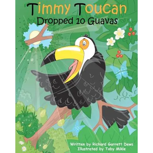 Timmy Toucan Dropped 10 Guavas - Paperback