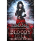 Bloody Hell: A Dark Urban Fantasy Story - Paperback