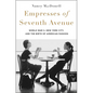 Empresses of Seventh Avenue: World War II, New York City, and the Birth of American Fashion - Hardcover
