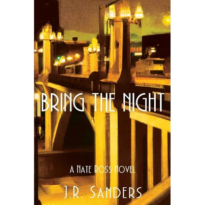 Bring the Night: A Nate Ross Novel - Paperback