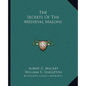 The Secrets of the Medieval Masons - Paperback