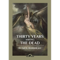 Thirty Years Among the Dead - Paperback