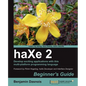 Haxe 2 Beginner's Guide - Paperback