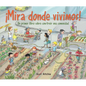 ¡Mira Donde Vivimos!: Un Primer Libro Sobre Construir Una Comunidad - Paperback