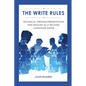 The Write Rules: Technical Writing/Presentation and English as a Second Language Guide: Technical Writing/Presentation - Paperback