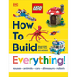 Lego How to Build Everything! - Hardcover