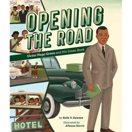 Opening the Road: Victor Hugo Green and His Green Book - Hardcover