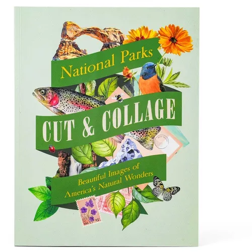 Cut & Collage National Parks: Beautiful Images of America's Natural Wonders - Paperback