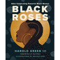 Black Roses: Odes Celebrating Powerful Black Women - Hardcover