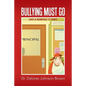 Bullying Must Go: Says A Norfolk 17 HERO - Paperback