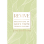 Revive: Declarations of God's Truth to Renew Your Spirit - Hardcover