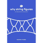 why string figures: an educational revolution - Paperback