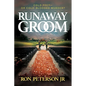 Runaway Groom: Cold Feet--Or Cold-Blooded Murder? - Paperback