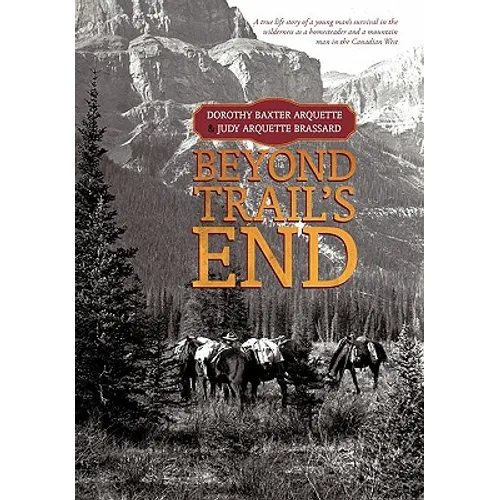 Beyond Trail's End - Hardcover