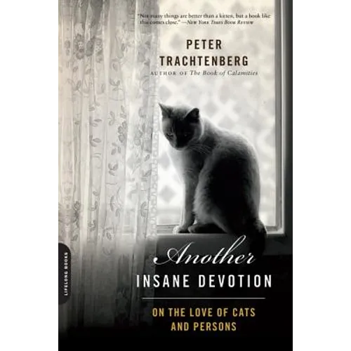Another Insane Devotion: On the Love of Cats and Persons - Paperback