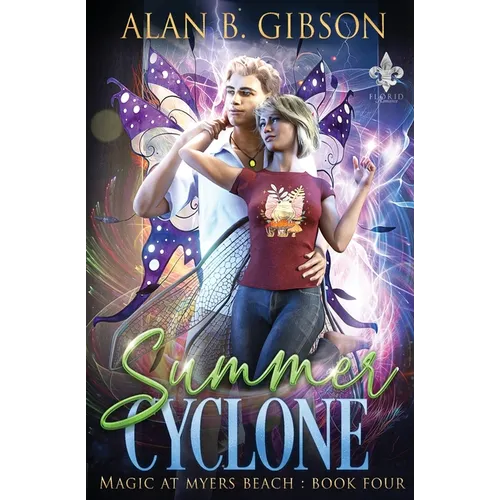 Summer Cyclone: Magic at Myers Beach Book 4 - Paperback