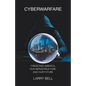 Cyberwarfare: Targeting America, Our Infrastructure and Our Future - Paperback