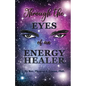 Through the Eyes of an Energy Healer - Paperback