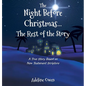 The Night Before Christmas...The Rest of the Story: A True Story Based on New Testament Scripture - Hardcover