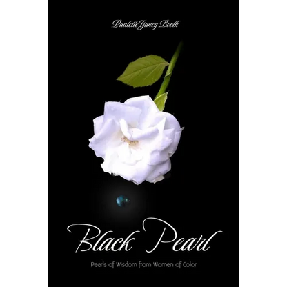 Black Pearl: Pearls of Wisdom From Women Color - Paperback