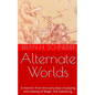Alternate Worlds: A Memoir From The Early Days Of Playing And Making Magic: the Gathering - Paperback