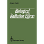 Biological Radiation Effects - Paperback