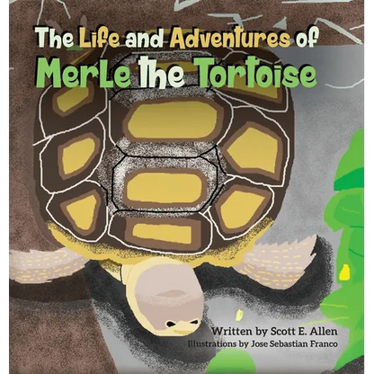 The Life and Adventures of Merle the Tortoise - Hardcover