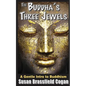 The Buddha's Three Jewels: The Buddha, The Dharma and The Sangha - Paperback