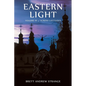 Eastern Light: Volume III of Across Latitudes - Paperback