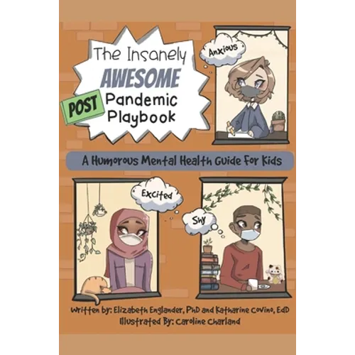 The Insanely Awesome POST Pandemic Playbook: A Humorous Mental Health Guide For Kids - Paperback