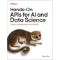 Hands-On APIs for AI and Data Science: Python Development with Fastapi - Paperback
