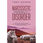 Narcissistic Personality Disorder-How To Spot The Subtle Signs Of A Narcissist And Continue To Thrive After An Encounter. - Paperback