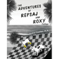 The Adventures of Repsaj & Roxy - Hardcover