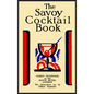 The Savoy Cocktail Book: Facsimile of the 1930 Edition Printed in Full Color - Hardcover