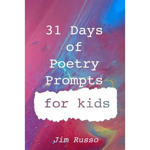 31 Days of Poetry Prompts for Kids - Paperback