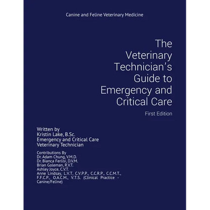 The Veterinary Technician's Guide to Emergency and Critical Care: First Edition - Paperback