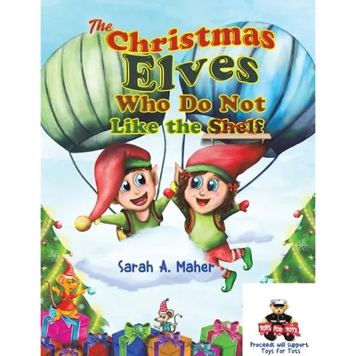 The Christmas Elves Who Do Not Like the Shelf - Paperback