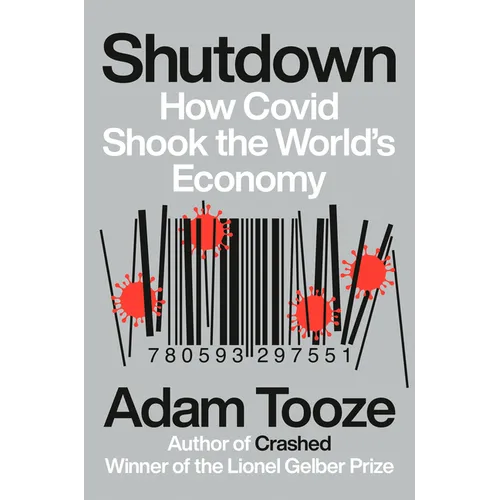 Shutdown: How Covid Shook the World's Economy - Hardcover
