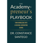 The Academypreneur's Playbook: Turn Knowledge into a Revenue Generating School - Paperback