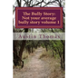 The Bully Story: Not your average bully story - Paperback