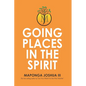 Going Places in the Spirit - Paperback