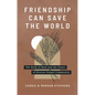 Friendship Can Save the World: The Book of Ruth and the Power of Diverse Gospel Community - Paperback