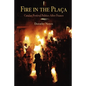 Fire in the Placa: Catalan Festival Politics After Franco - Paperback